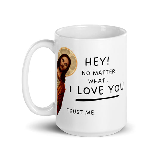 Jesus Loves You - Christian Faith Mug